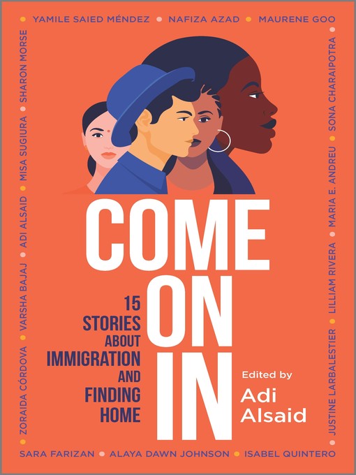 Title details for Come On In by Adi Alsaid - Wait list